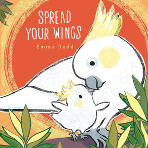 Spread Your Wings (Emma Dodd'S Love You Books),Used