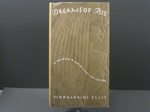 Dreams Of Isis: A Woman'S Spiritual Sojourn,Used