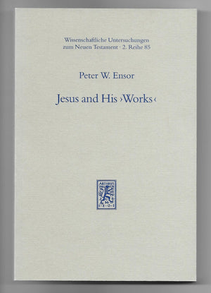 Jesus And His Works: The Johannine Sayings In Historial Perspective (Wissunt Zum Neuen Testament 2/85),Used