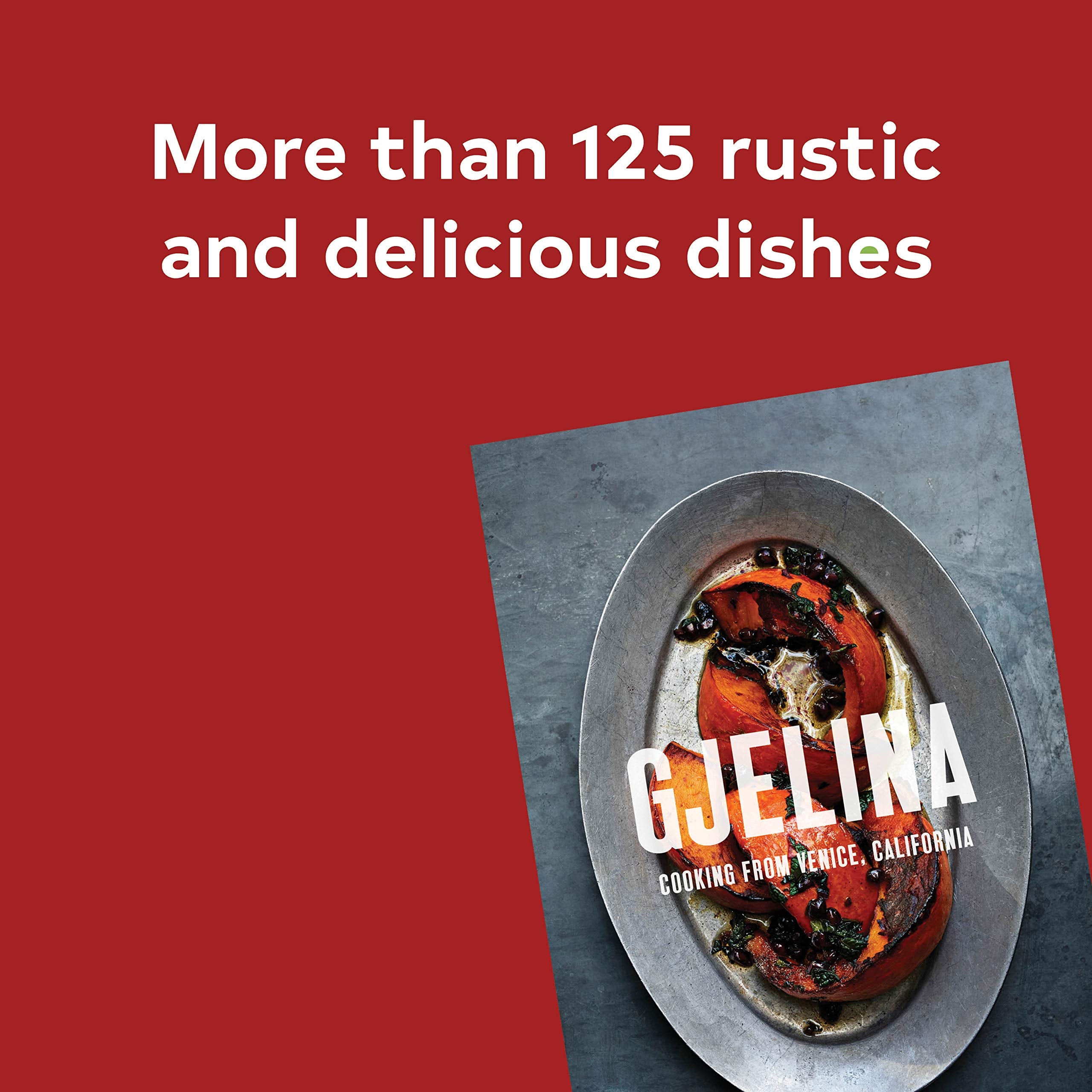 Gjelina: Cooking From Venice, California