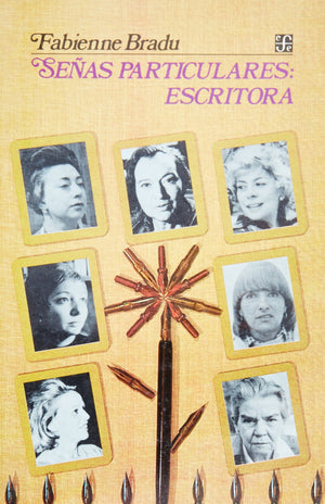 Seas particulares: escritora. Ensayos sobre escritoras mexicanas del siglo XX (Spanish Edition),New