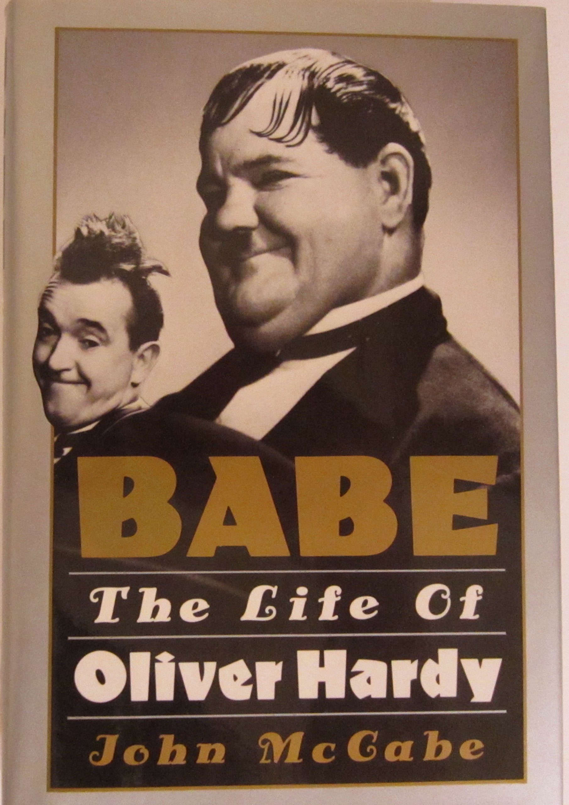Babe: The Life Of Oliver Hardy,Used
