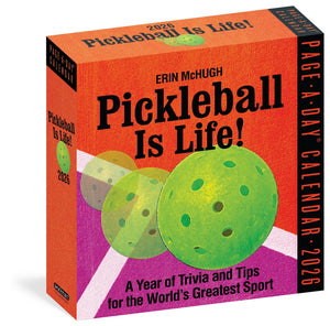 Pickleball Is Life! PageADay Calendar 2026: Trivia, Tips, And Wisdom For The WorldS Greatest Sport