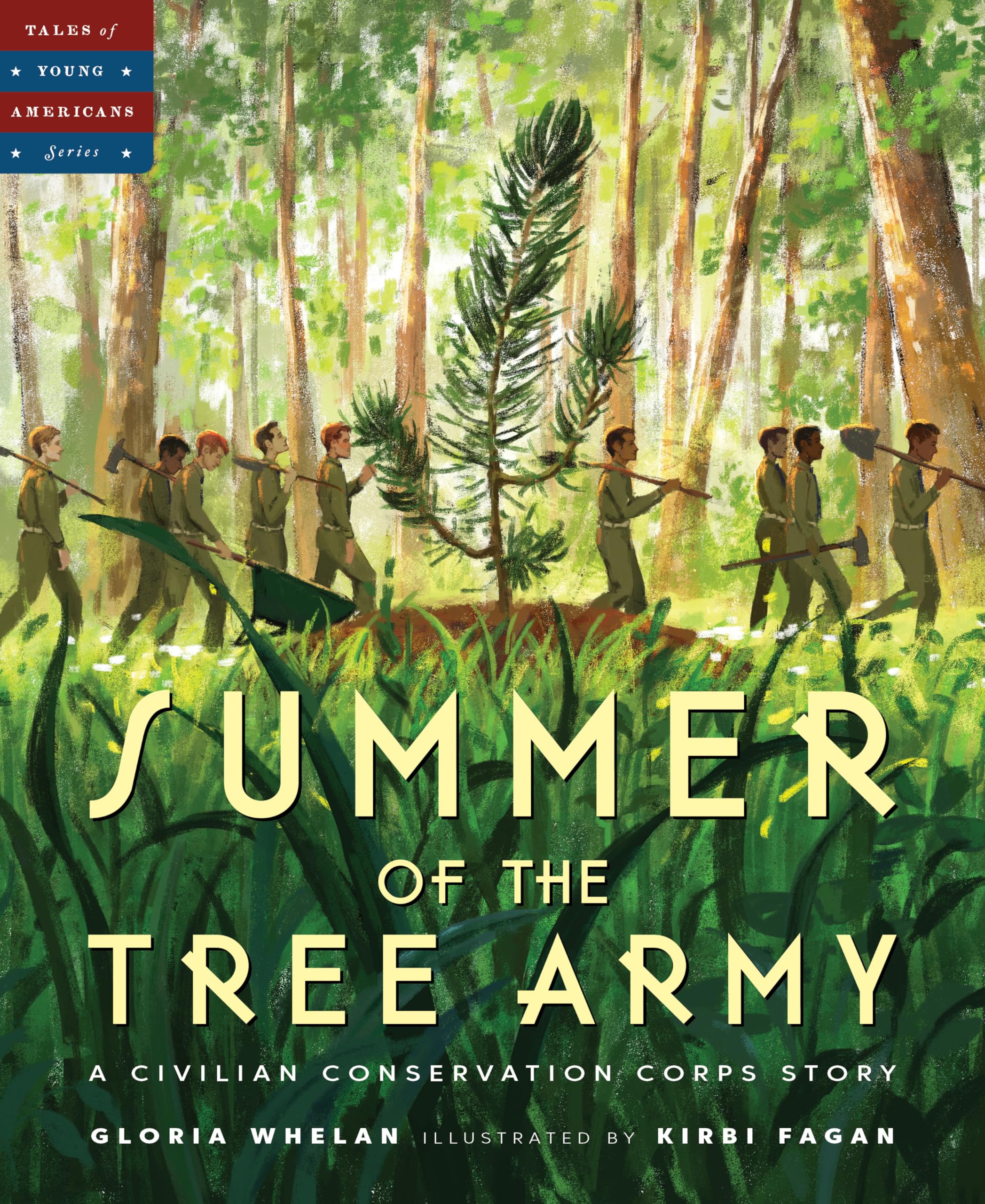 Summer Of The Tree Army: A Civilian Conservation Corps Story (Tales Of Young Americans),Used