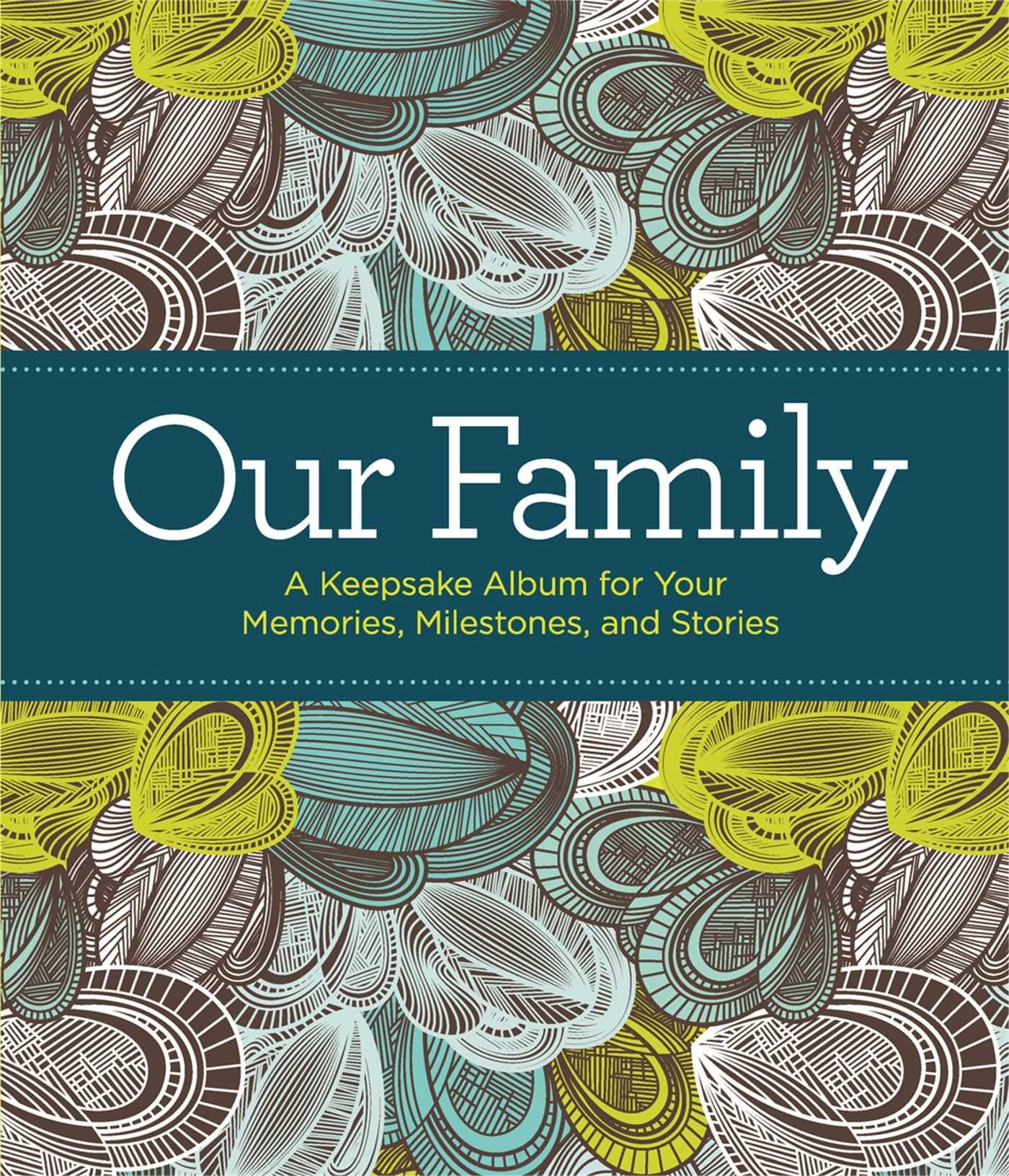 Our Family: A Keepsake Album for Your Memories, Milestones, and Stories,Used