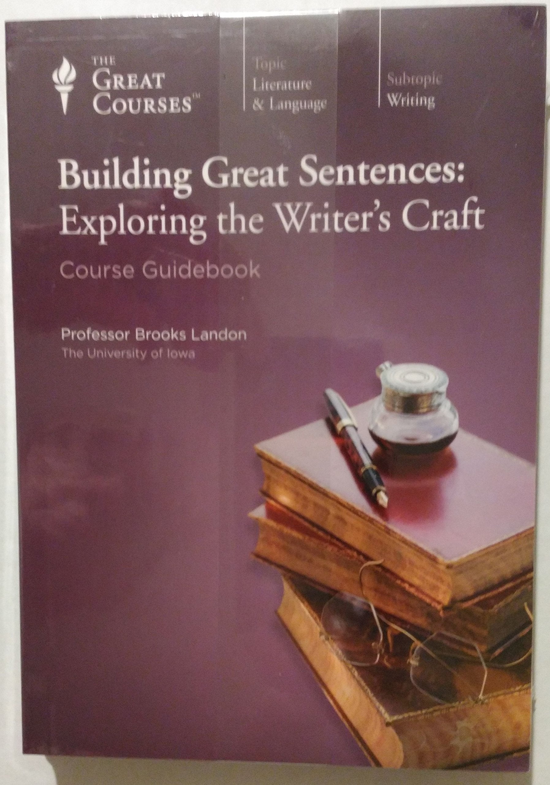 Building Great Sentences: Exploring The Writer'S Craft (The Great Courses)