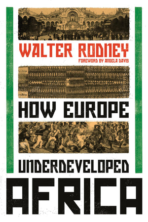 How Europe Underdeveloped Africa,New