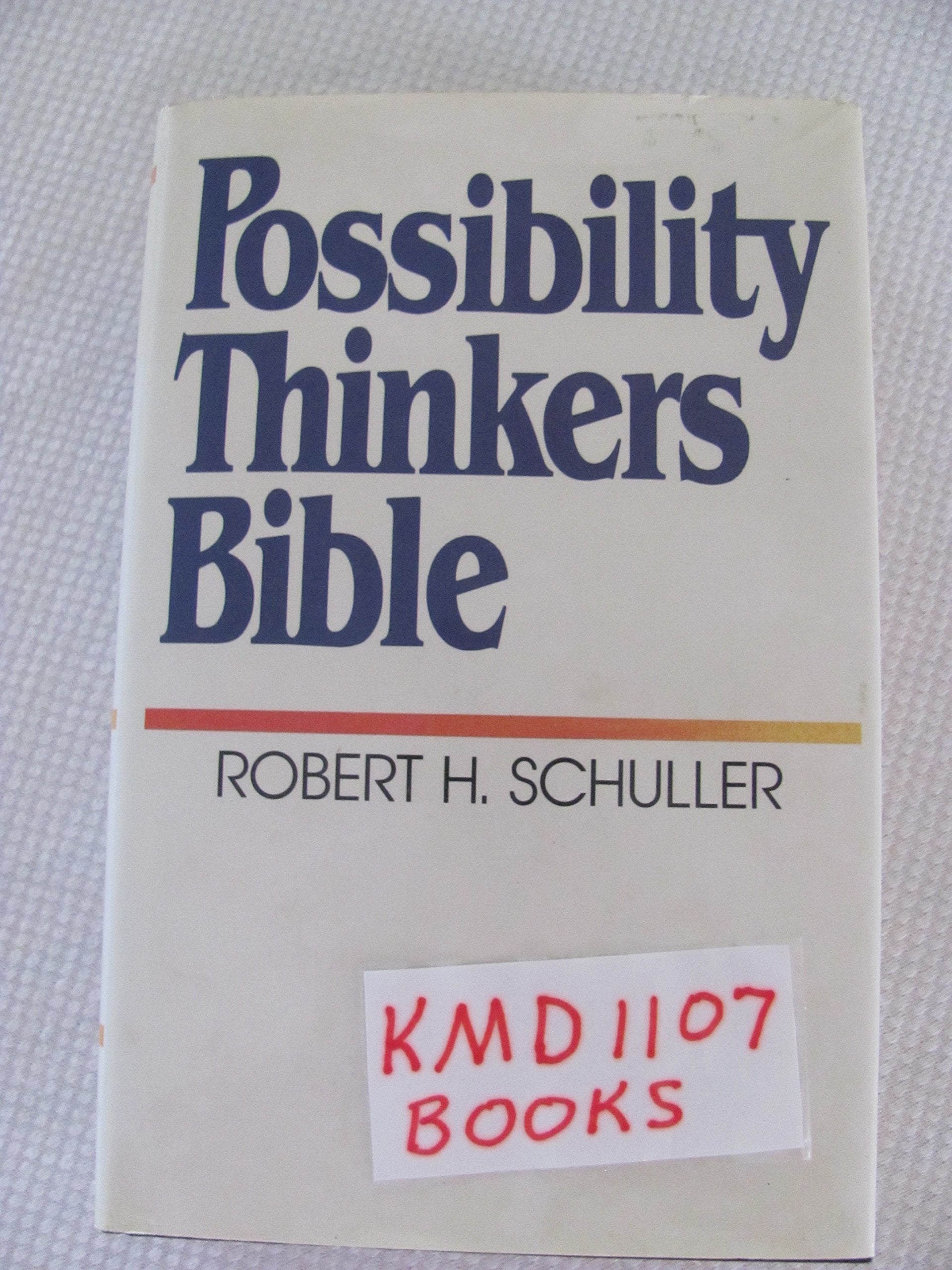 Possibility Thinkers Bible: The New King James Version : Positive Verses for Possibility Thinking Highlighted in Blue,New