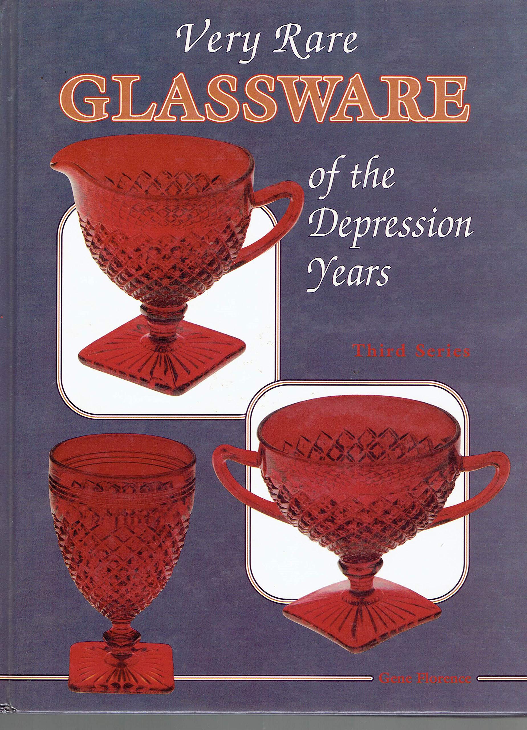 Very Rare Glassware of the Depression Years, Third Series,Used