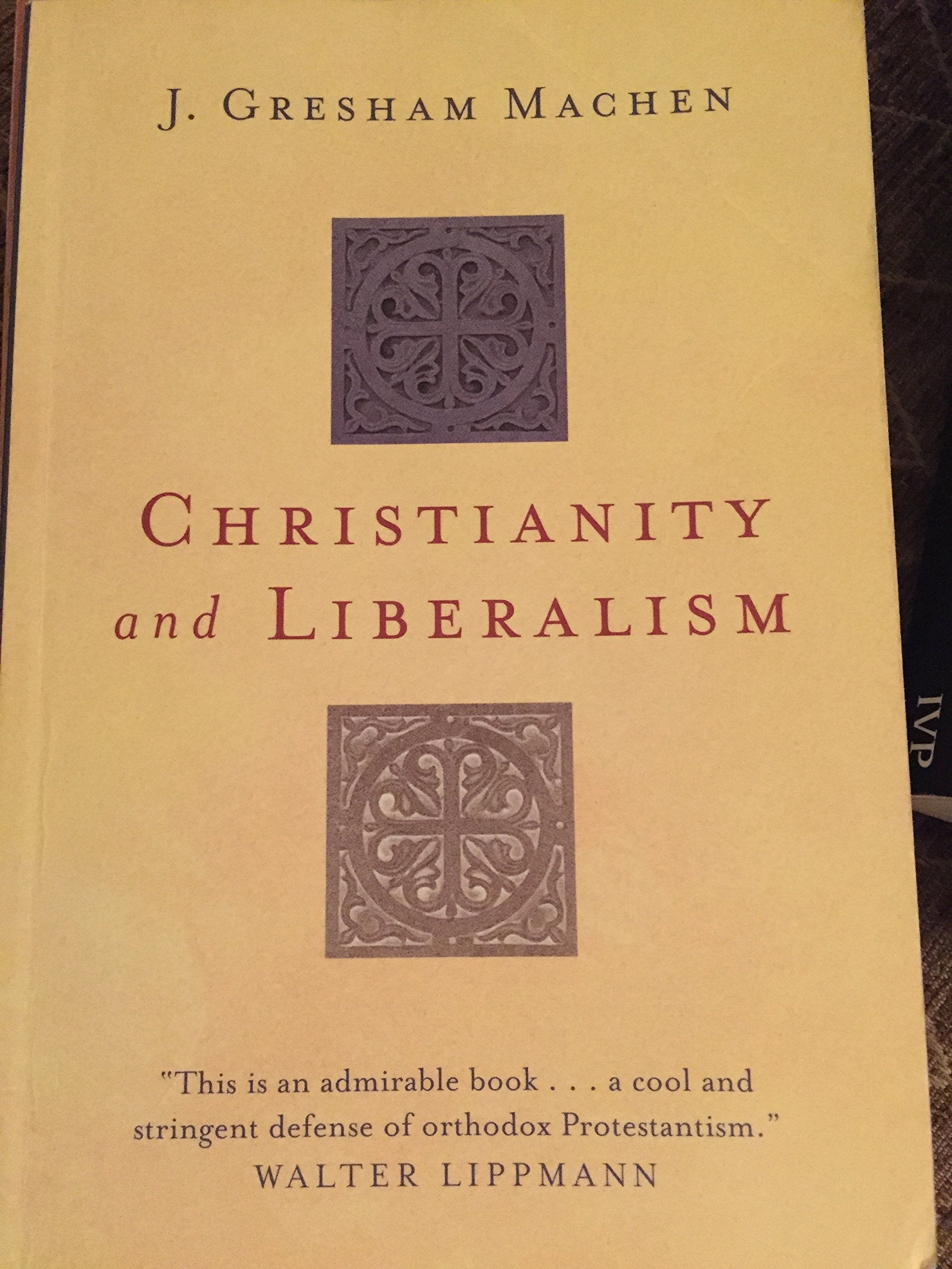 Christianity and Liberalism,Used
