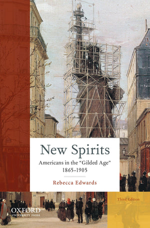 New Spirits: Americans In The Gilded Age: 18651905,New