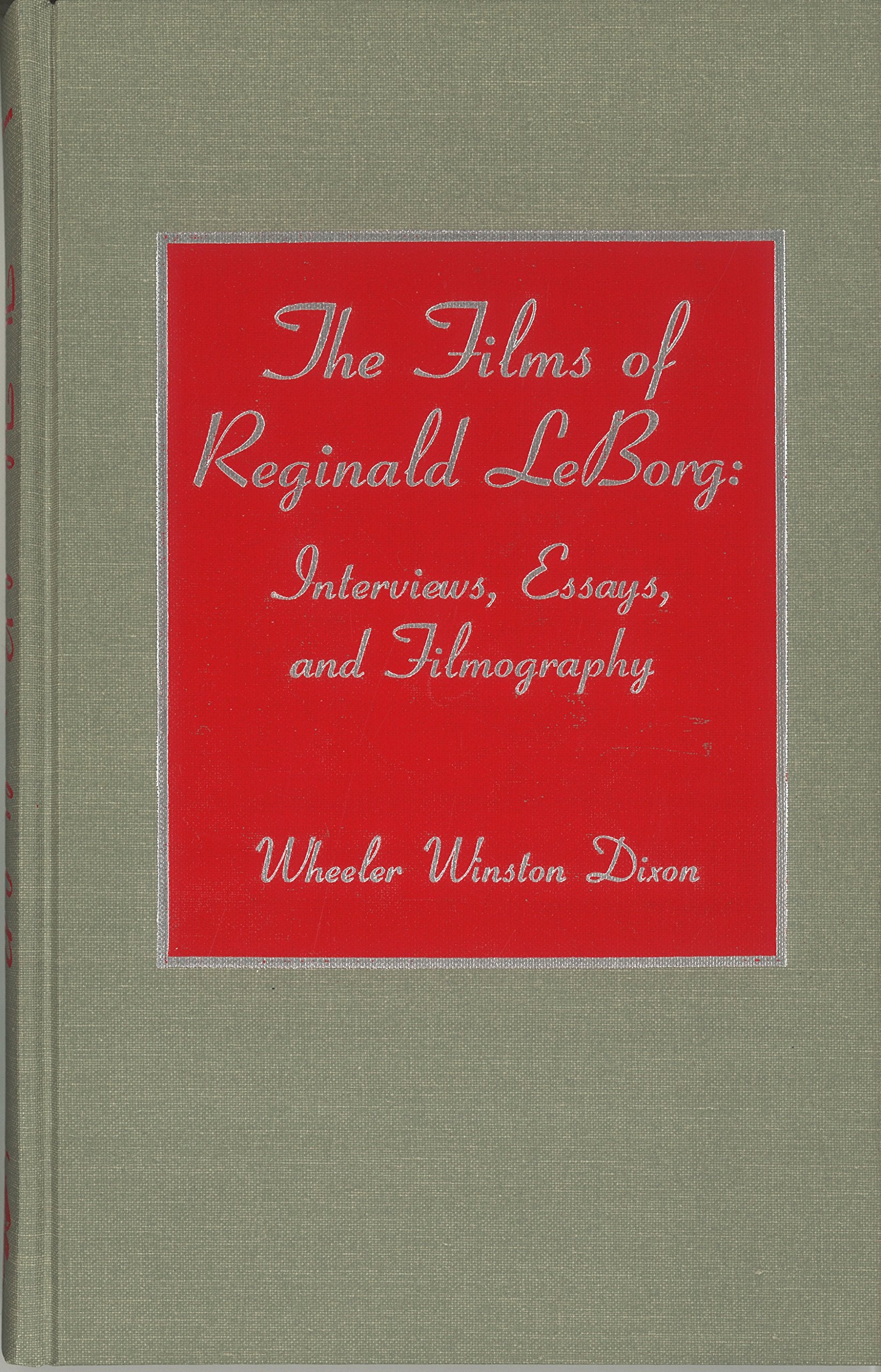 The Films Of Reginald Le Borg: Interviews, Essays, And Filmography (Filmmakers),Used