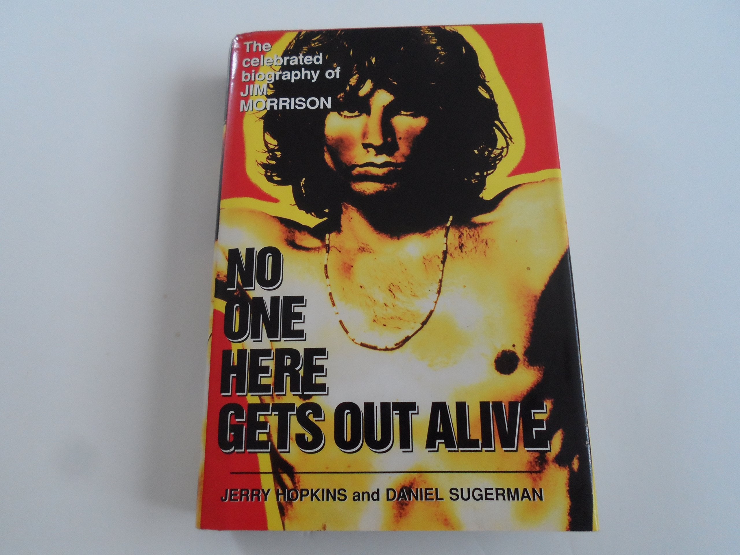 No One Here Gets Out Alive: The Celebrated Biography Of Jim Morrison,Used