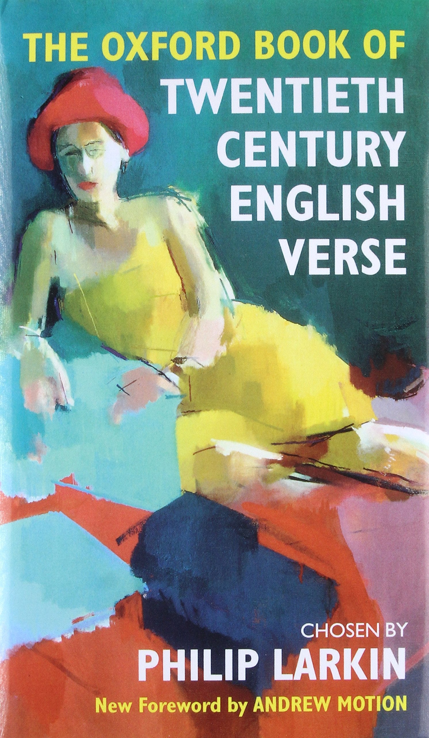 The Oxford Book of Twentieth Century English Verse (Oxford Books of Verse),New
