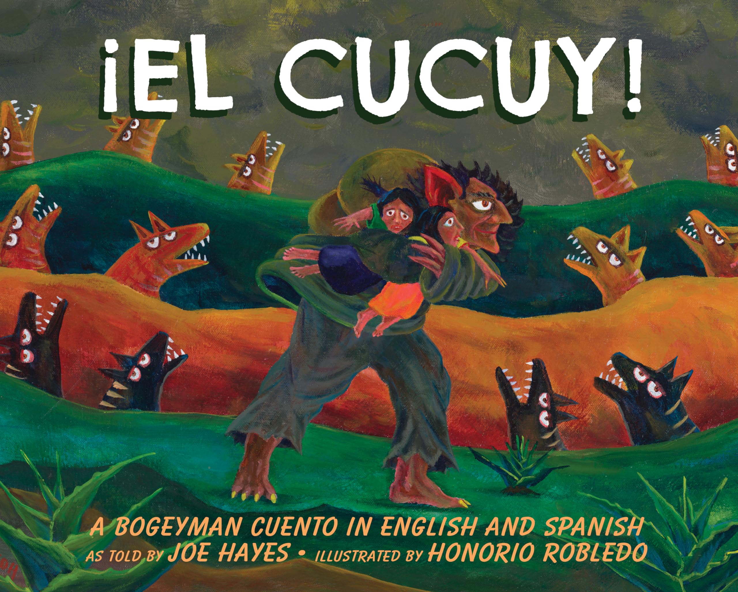 El Cucuy: A Bogeyman Cuento in English and Spanish (English and Spanish Edition),Used