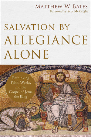Salvation by Allegiance Alone,Used