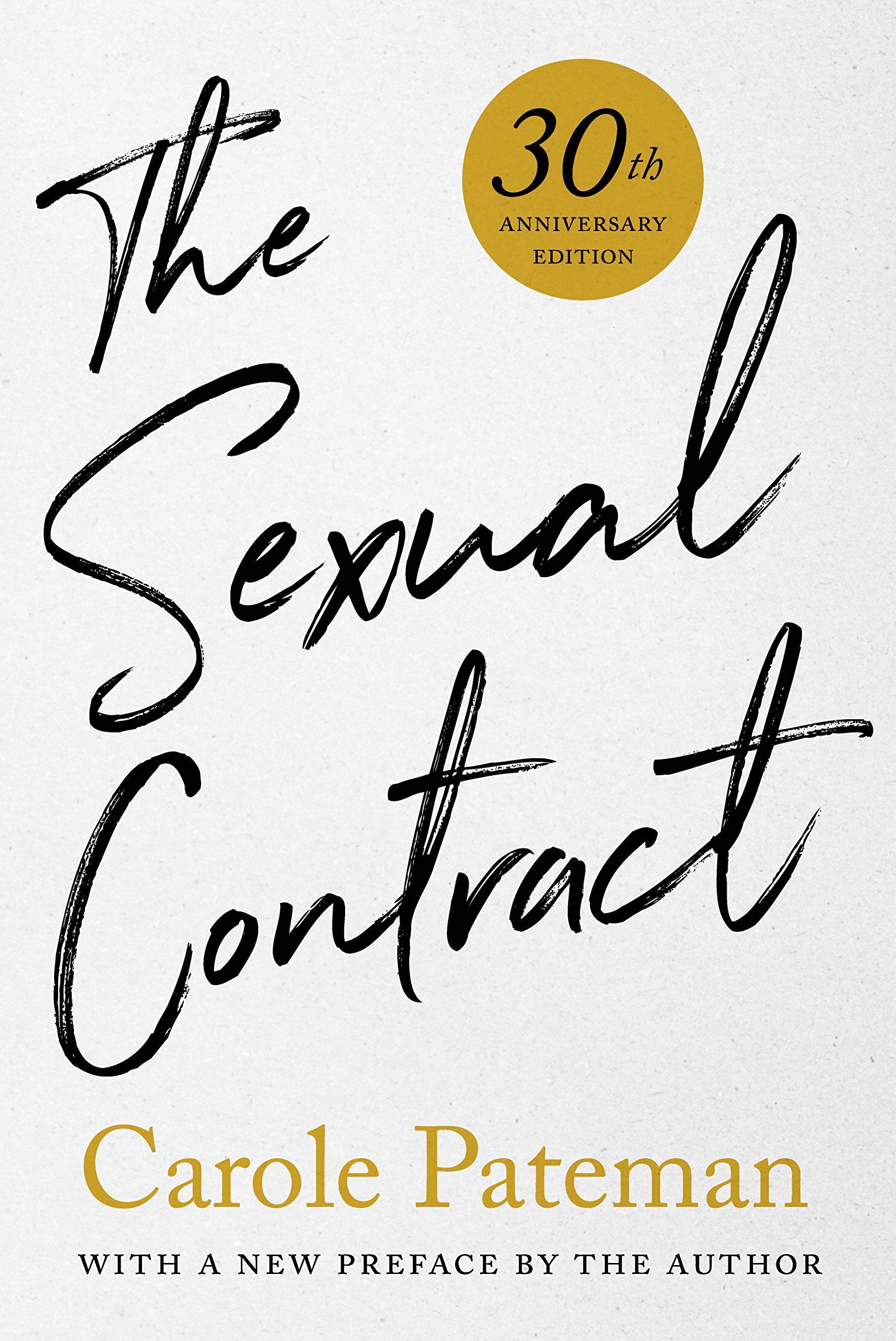 The Sexual Contract: 30th Anniversary Edition, With a New Preface by the Author,Used