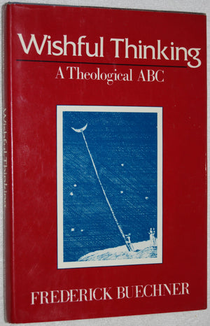 Wishful Thinking: A Theological Abc-used