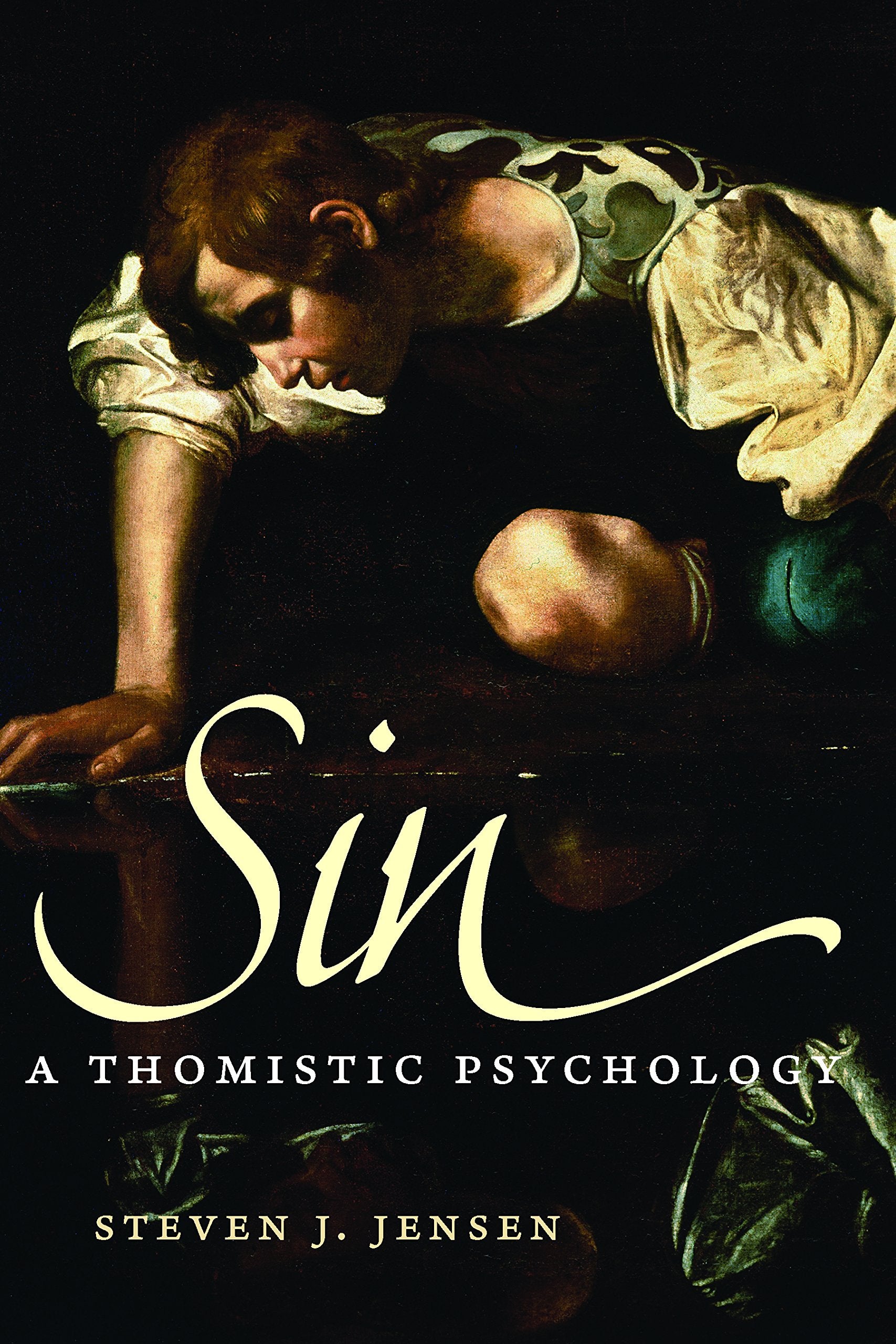 Sin: A Thomistic Psychology,Used