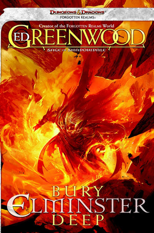 Bury Elminster Deep: The Sage Of Shadowdale, Book Ii,Used