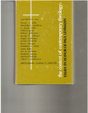 The Context of contemporary theology;: Essays in honor of Paul Lehmann,Used