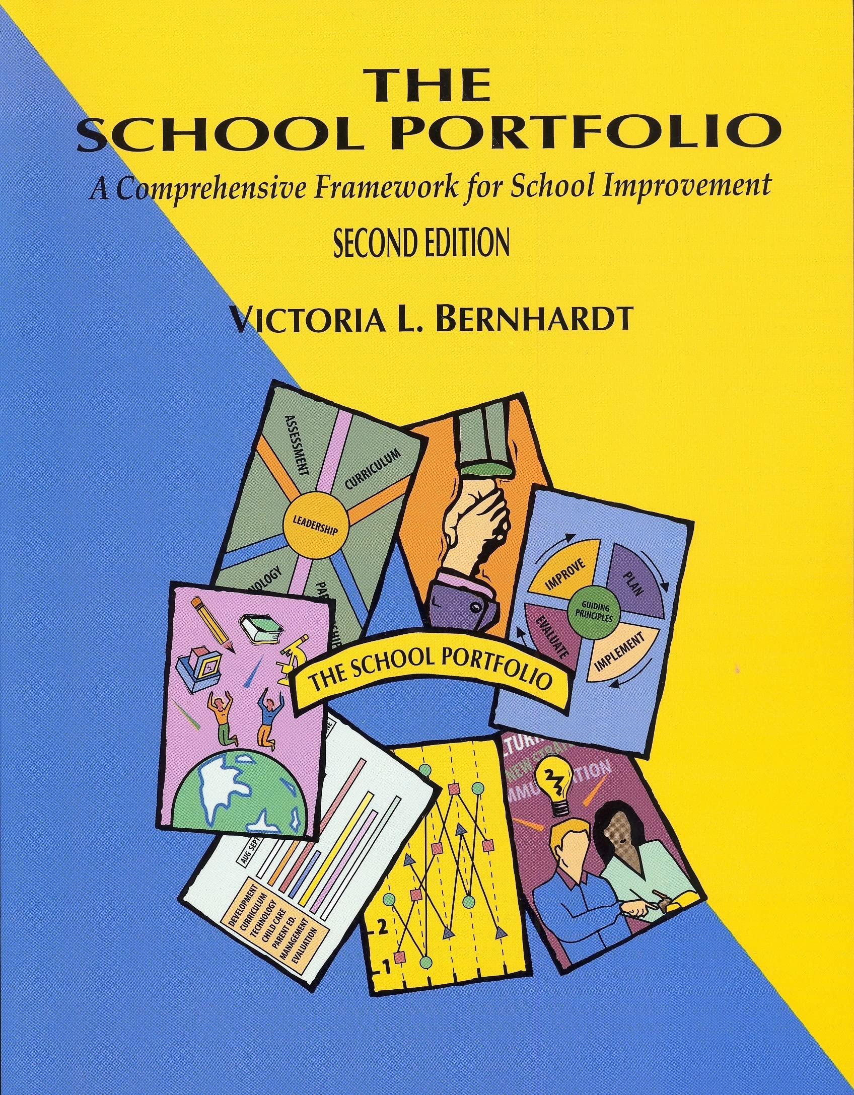 The School Portfolio: A Comprehensive Framework for School Management,New