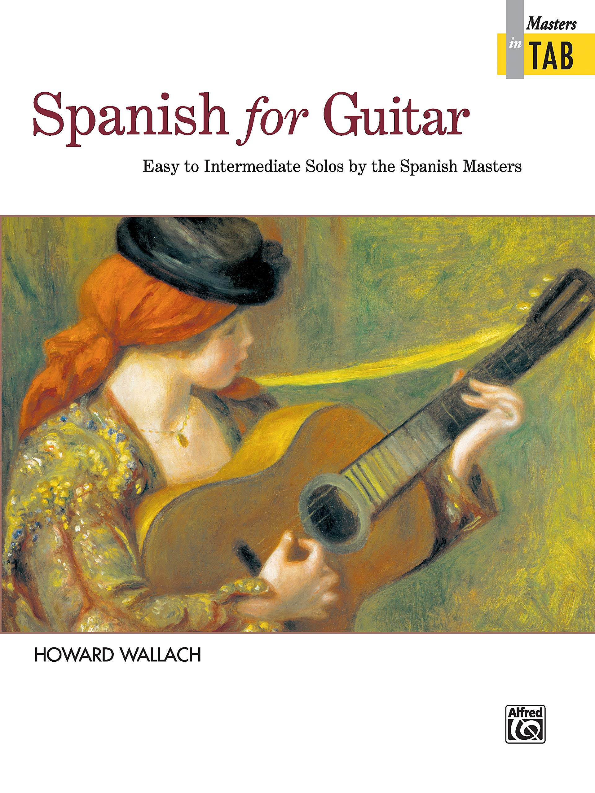 Spanish for Guitar  Masters in TAB: Easy to Intermediate Solos by the Spanish Masters,Used