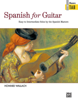 Spanish for Guitar  Masters in TAB: Easy to Intermediate Solos by the Spanish Masters,Used