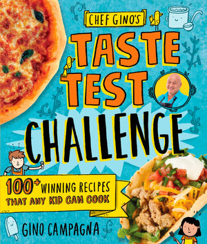 Chef Gino'S Taste Test Challenge: 100+ Winning Recipes That Any Kid Can Cook,Used