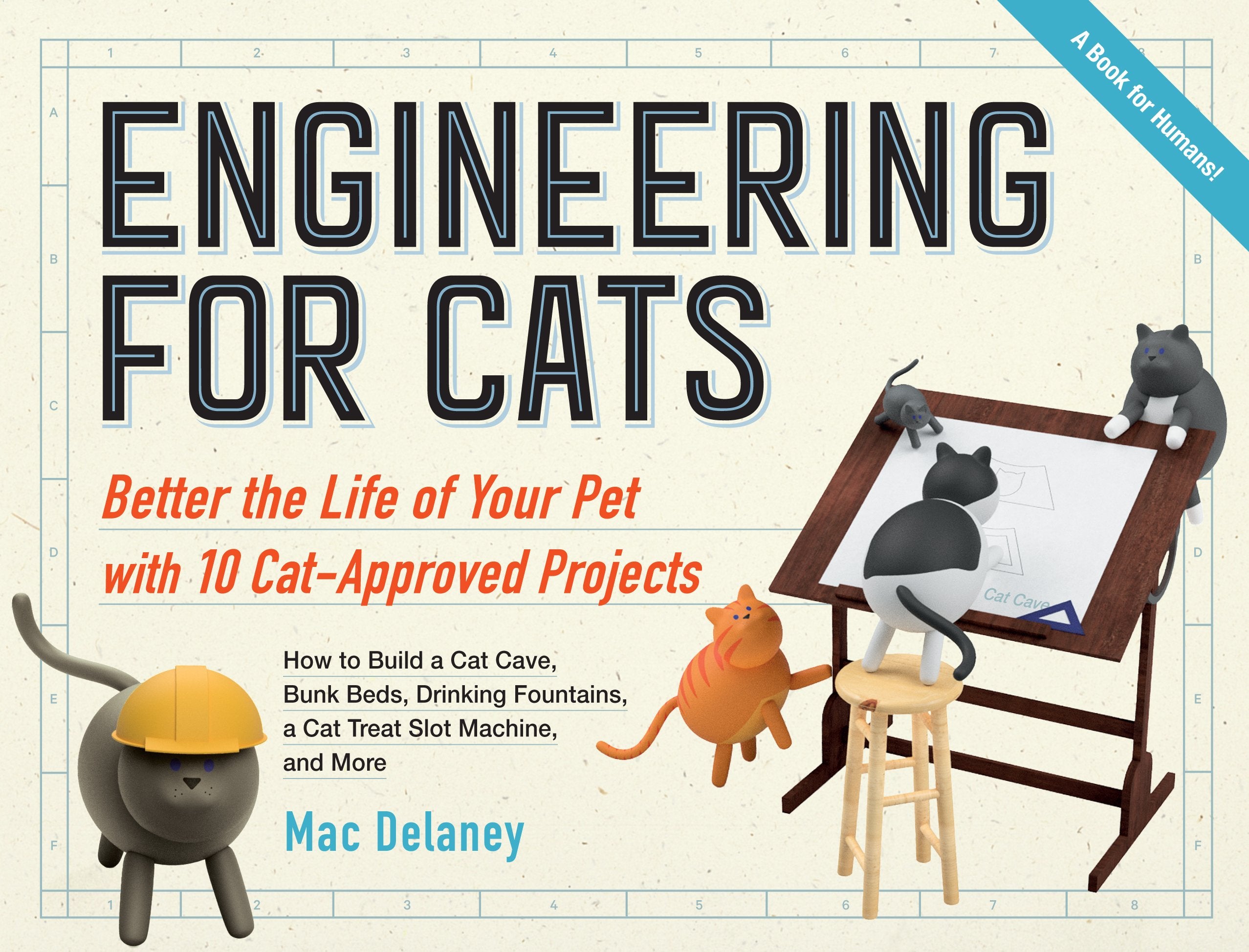 Engineering For Cats: Better The Life Of Your Pet With10 Catapproved Projects