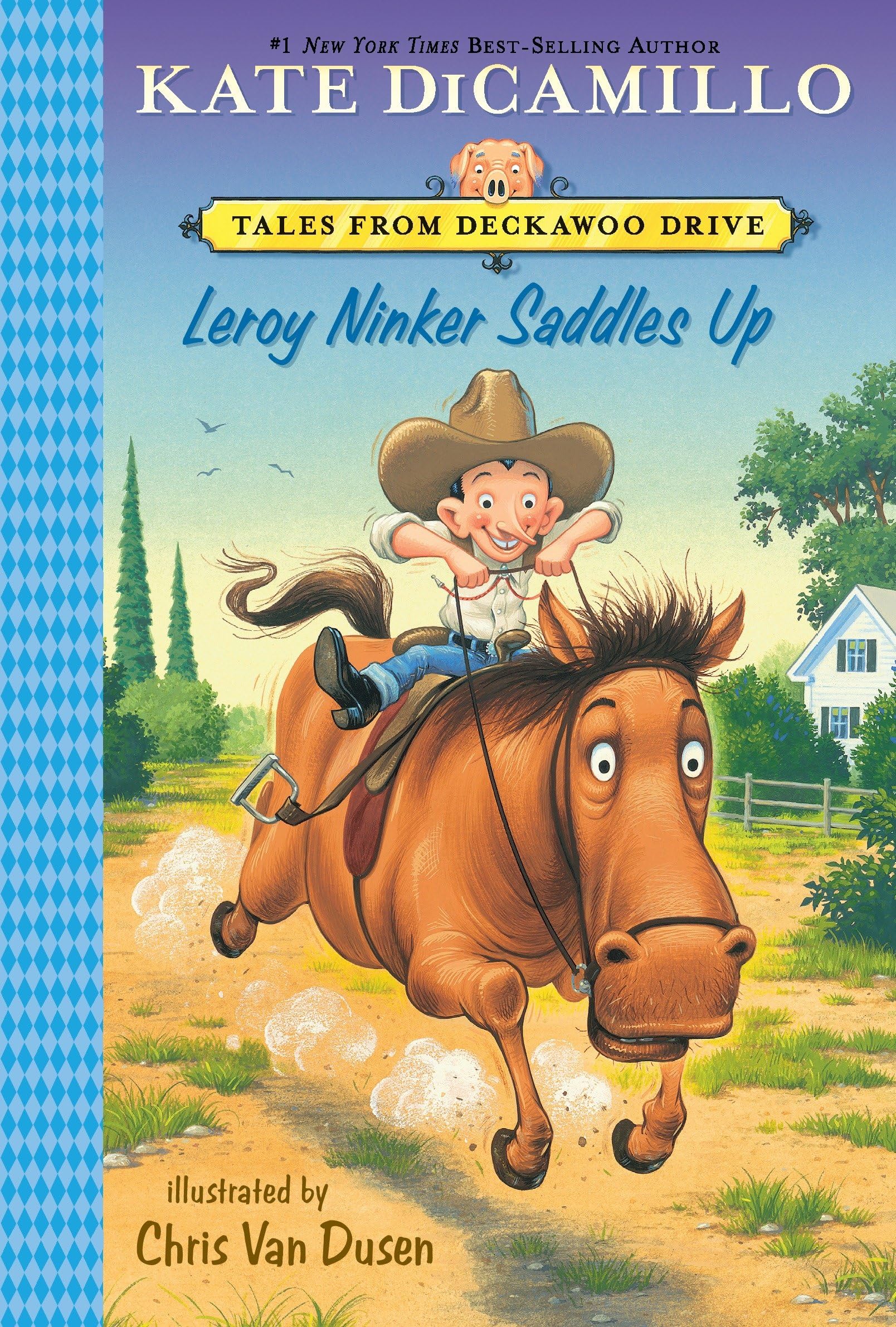 Leroy Ninker Saddles Up: Tales From Mercy Watson'S Deckawoo Drive, Volume One,New