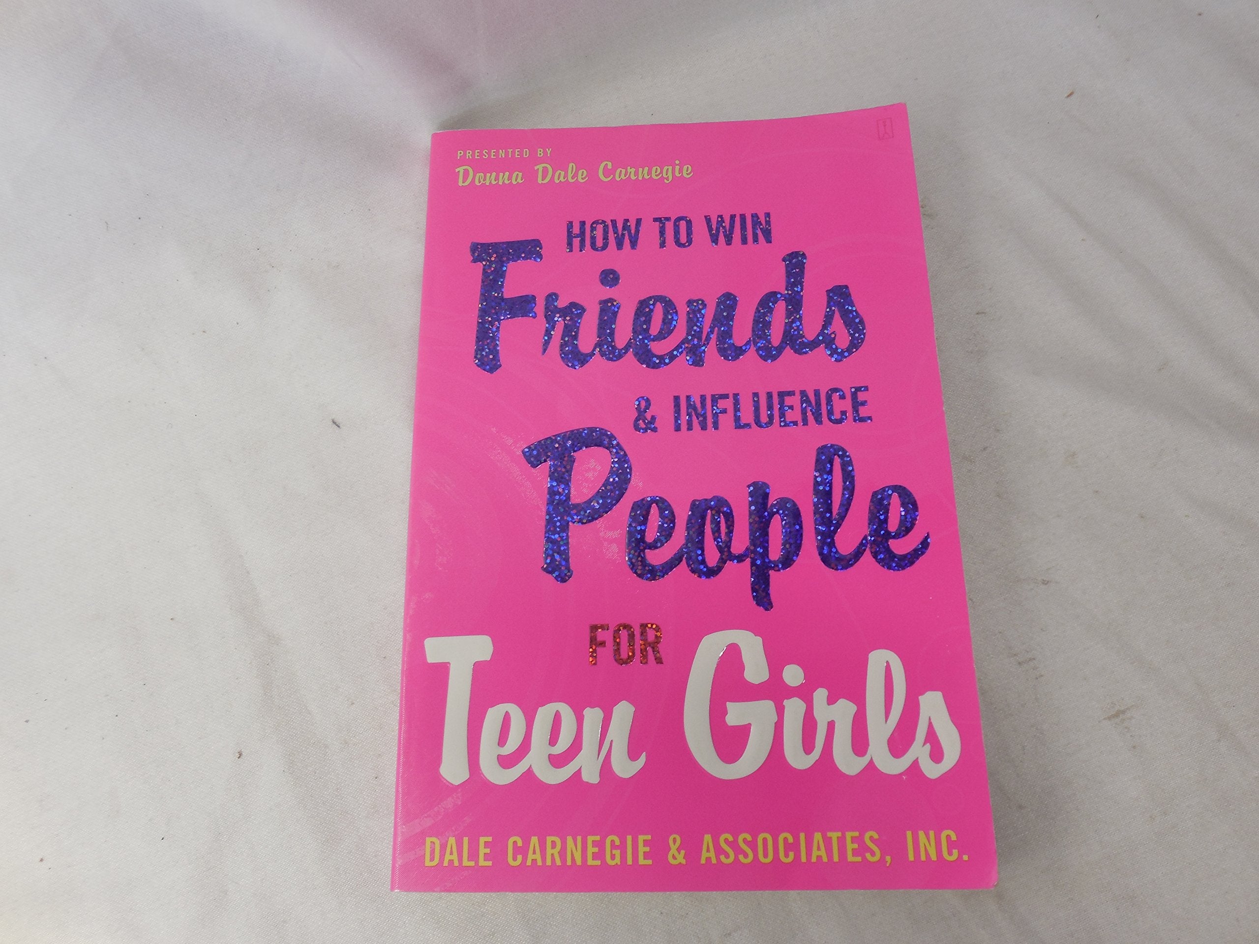 How To Win Friends And Influence People For Teen Girls,New