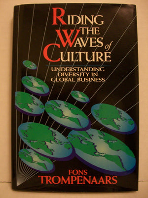 Riding The Waves Of Culture: Understanding Diversity In Global Business,New