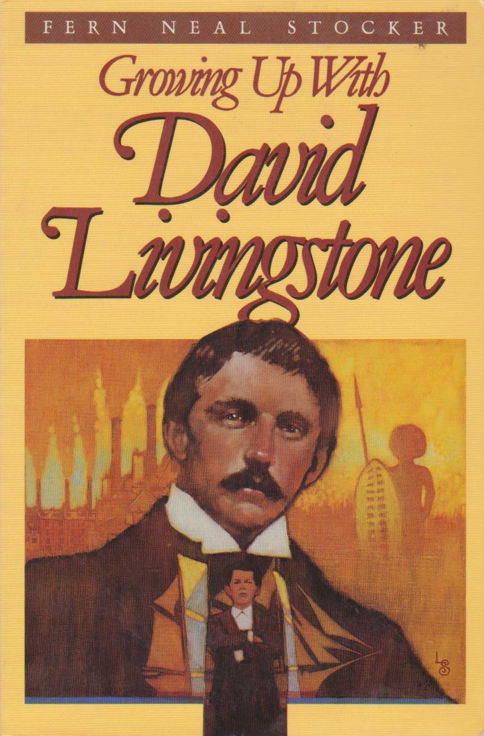Growing up with David Livingstone,Used