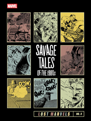Lost Marvels No. 3: Savage Tales Of The 1980S