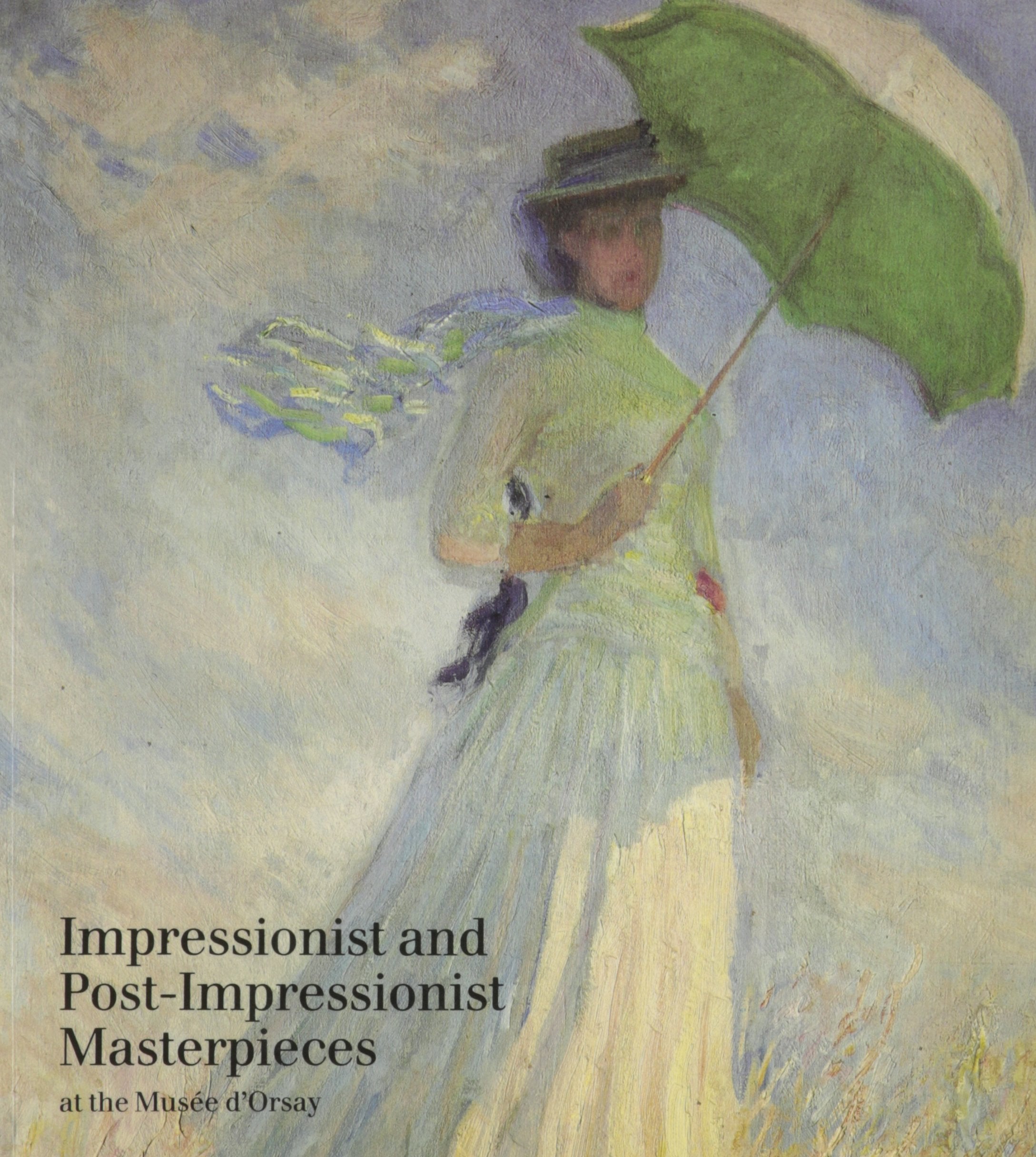 Impressionist and PostImpressionist Masterpieces at the Musee D'Orsay (English and French Edition),Used