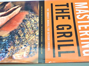 Mastering the Grill: The Owner's Manual for Outdoor Cooking,Used