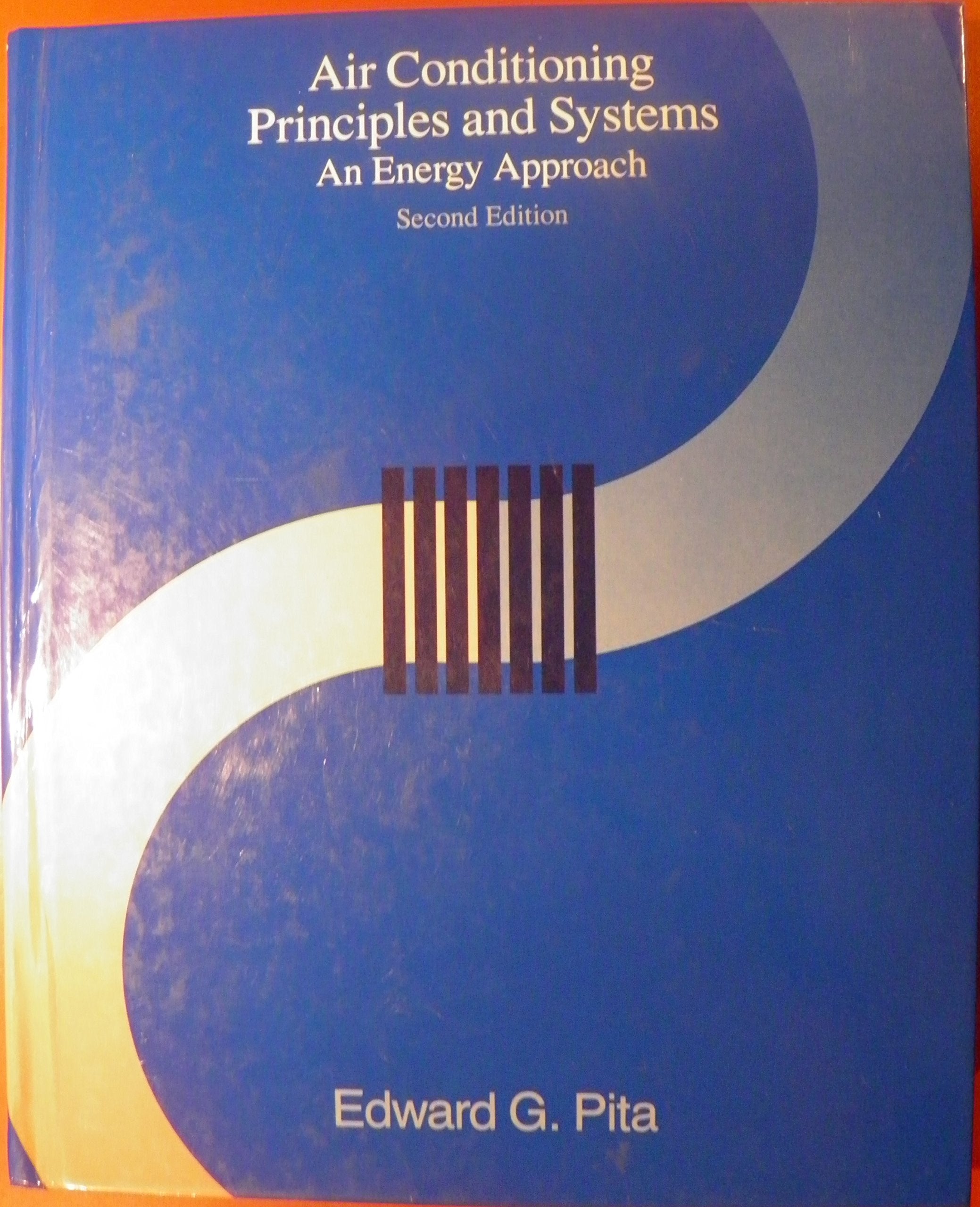 Air Conditioning Principles and Systems: An Energy Approach,Used
