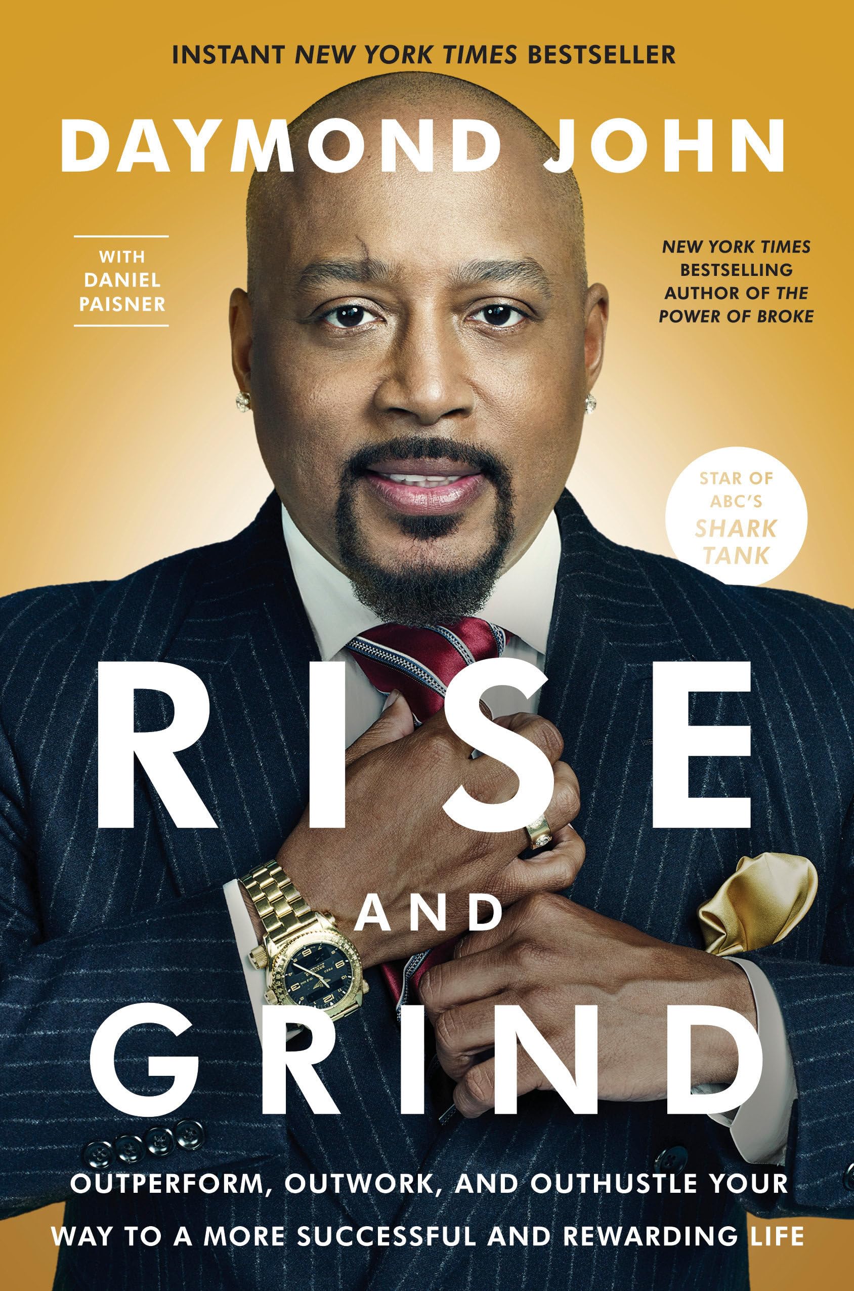 Rise And Grind: Outperform, Outwork, And Outhustle Your Way To A More Successful And Rewarding Life,Used
