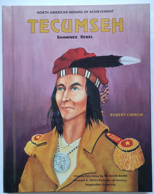 Tecumseh: Shawnee Rebel (North American Indians of Achievement),Used