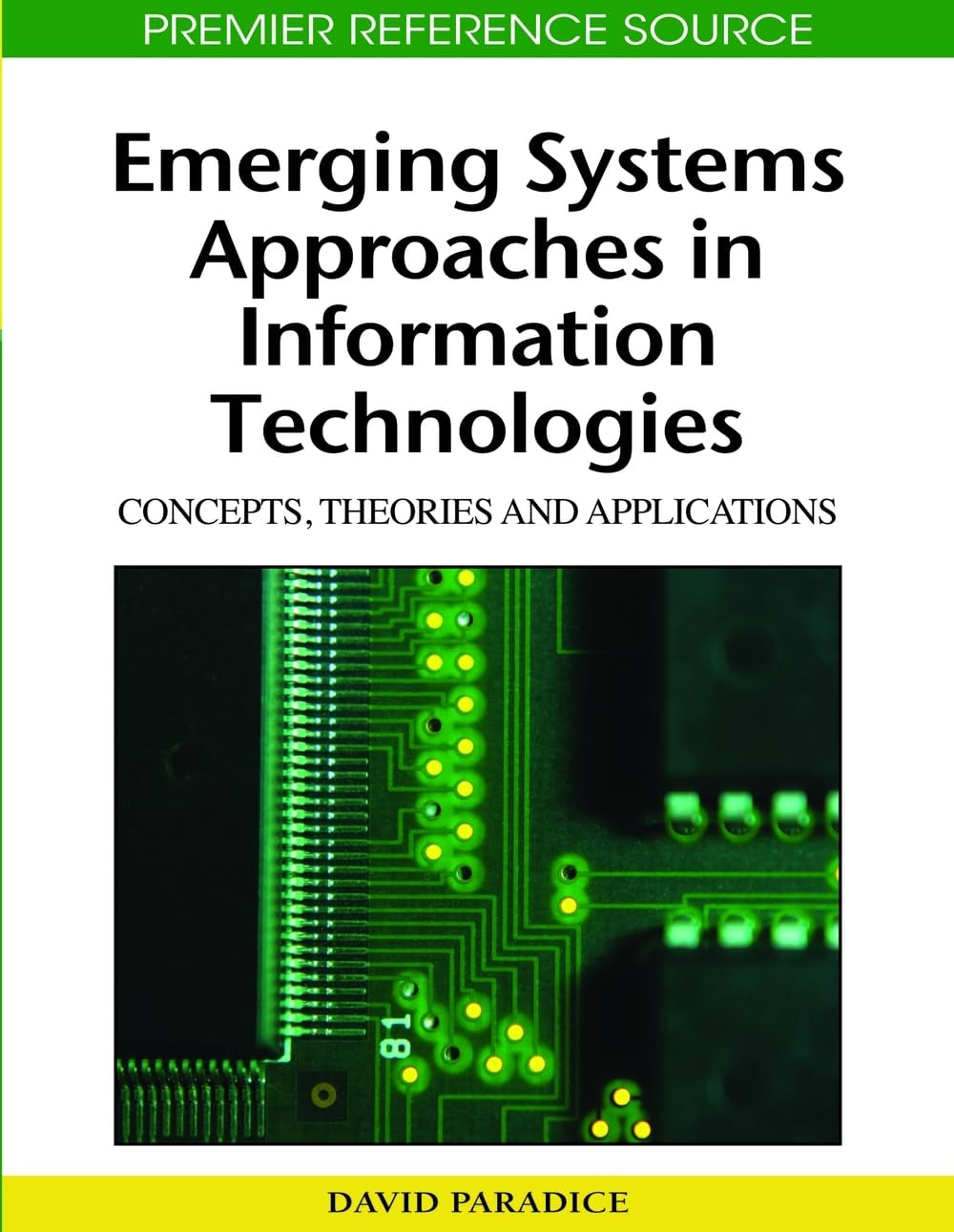Emerging Systems Approaches in Information Technologies: Concepts, Theories and Applications,Used