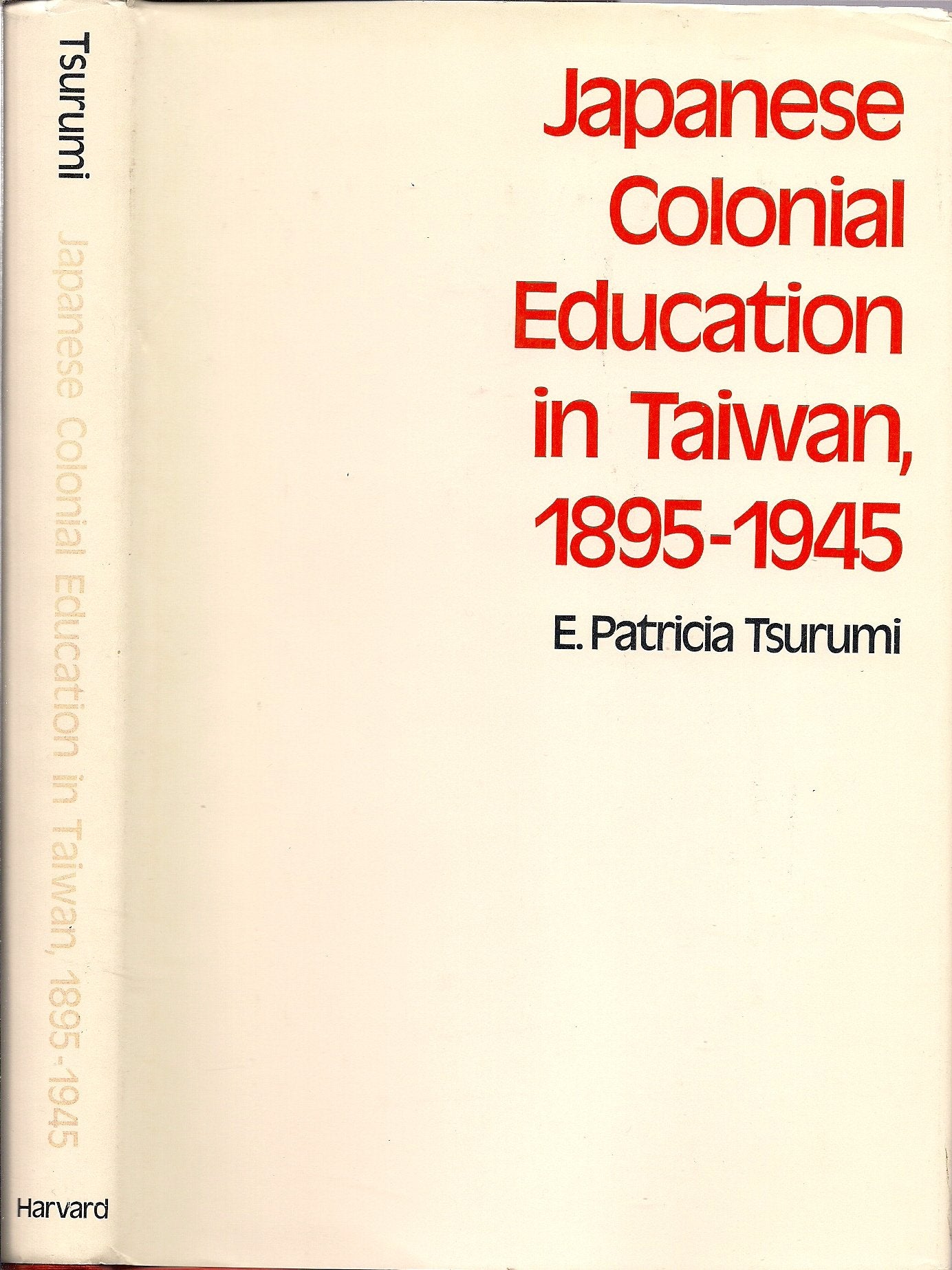 Japanese Colonial Education In Taiwan, 18951945,Used