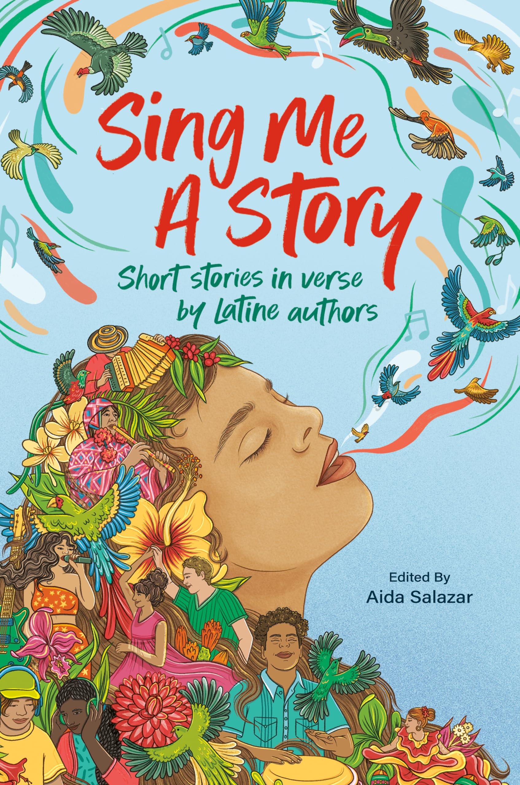 Sing Me A Story: Short Stories In Verse By Latine Authors