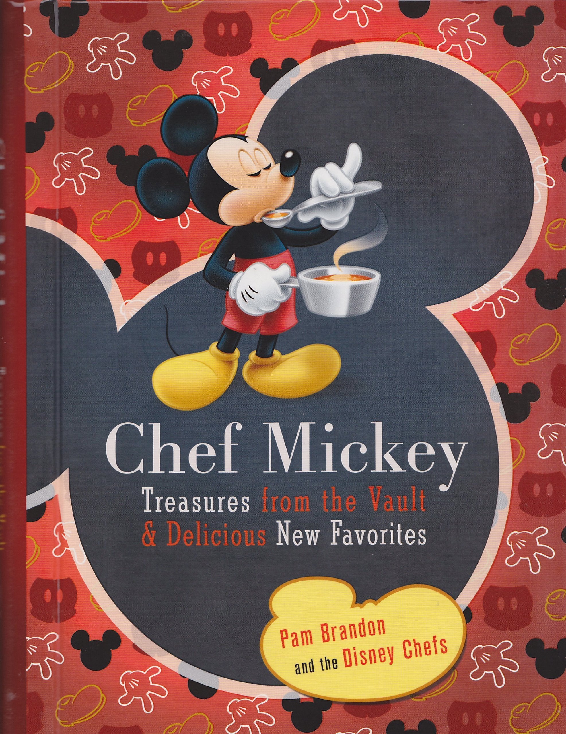 Chef Mickey (Walt Disney Parks and Resorts Merchandise Custom Pub): Treasures from the Vault & Delicious New Favorites,New