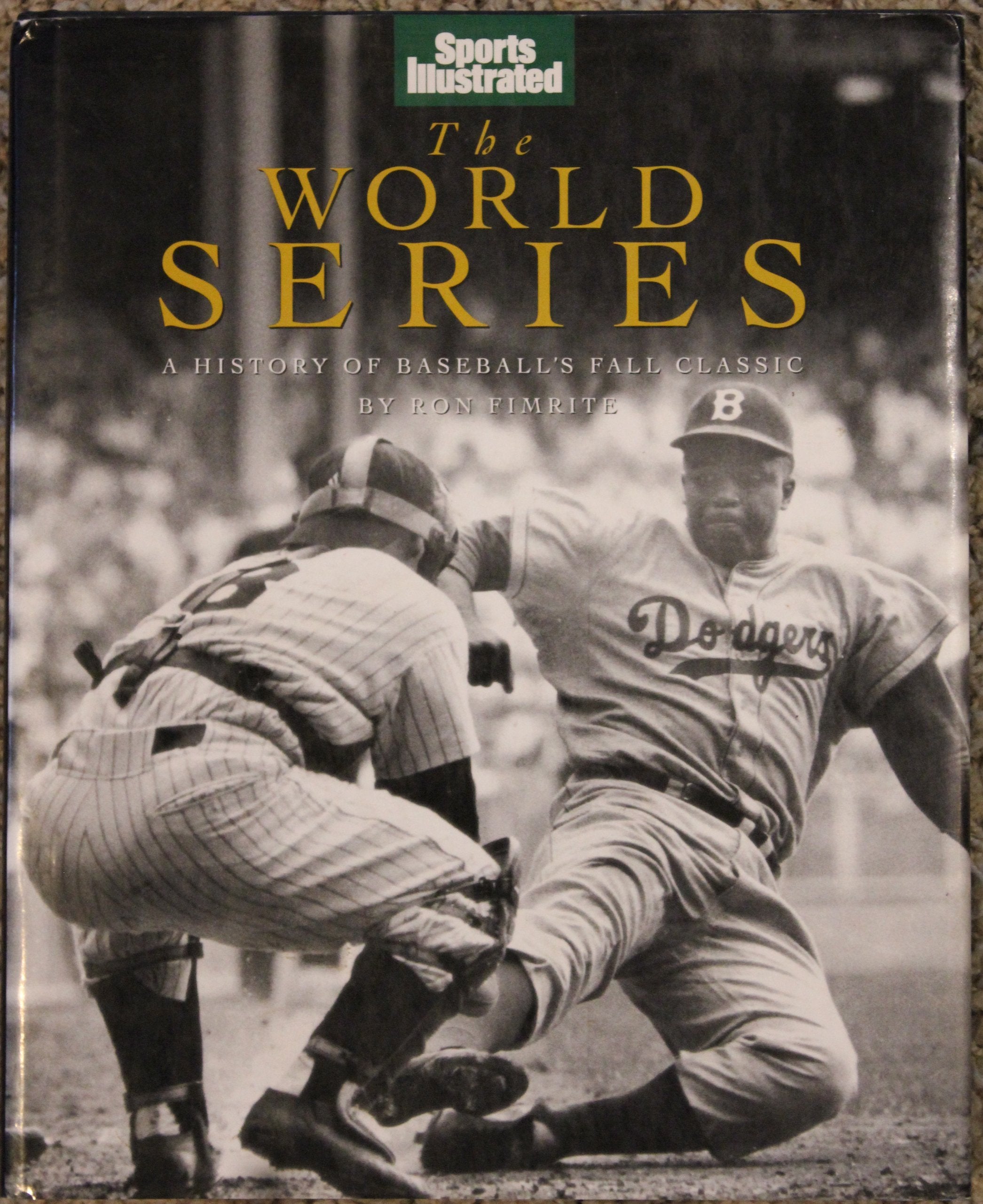 The World Series: A History of Baseball's Fall Classic (Sports Illustrated),Used