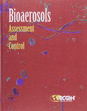 Bioaerosols: Assessment and Control
