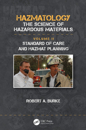 Standard of Care and Hazmat Planning (Hazmatology the Science of Hazardous Materials, 2),Used