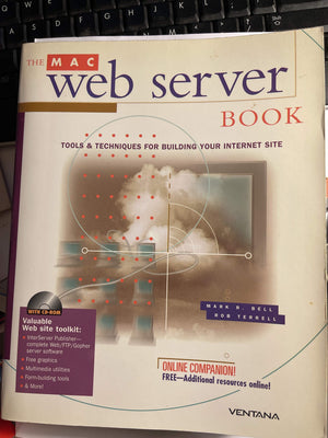 The Mac Web Server Book: Tools & Techniques For Building Your Internet Site