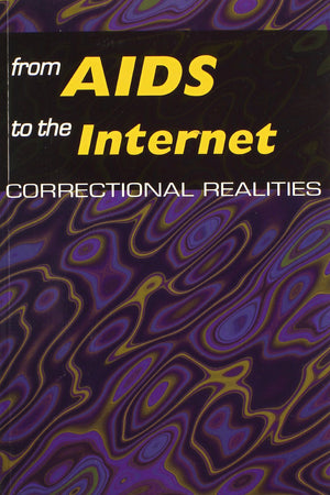 From AIDS to the Internet: Correctional Realities,Used