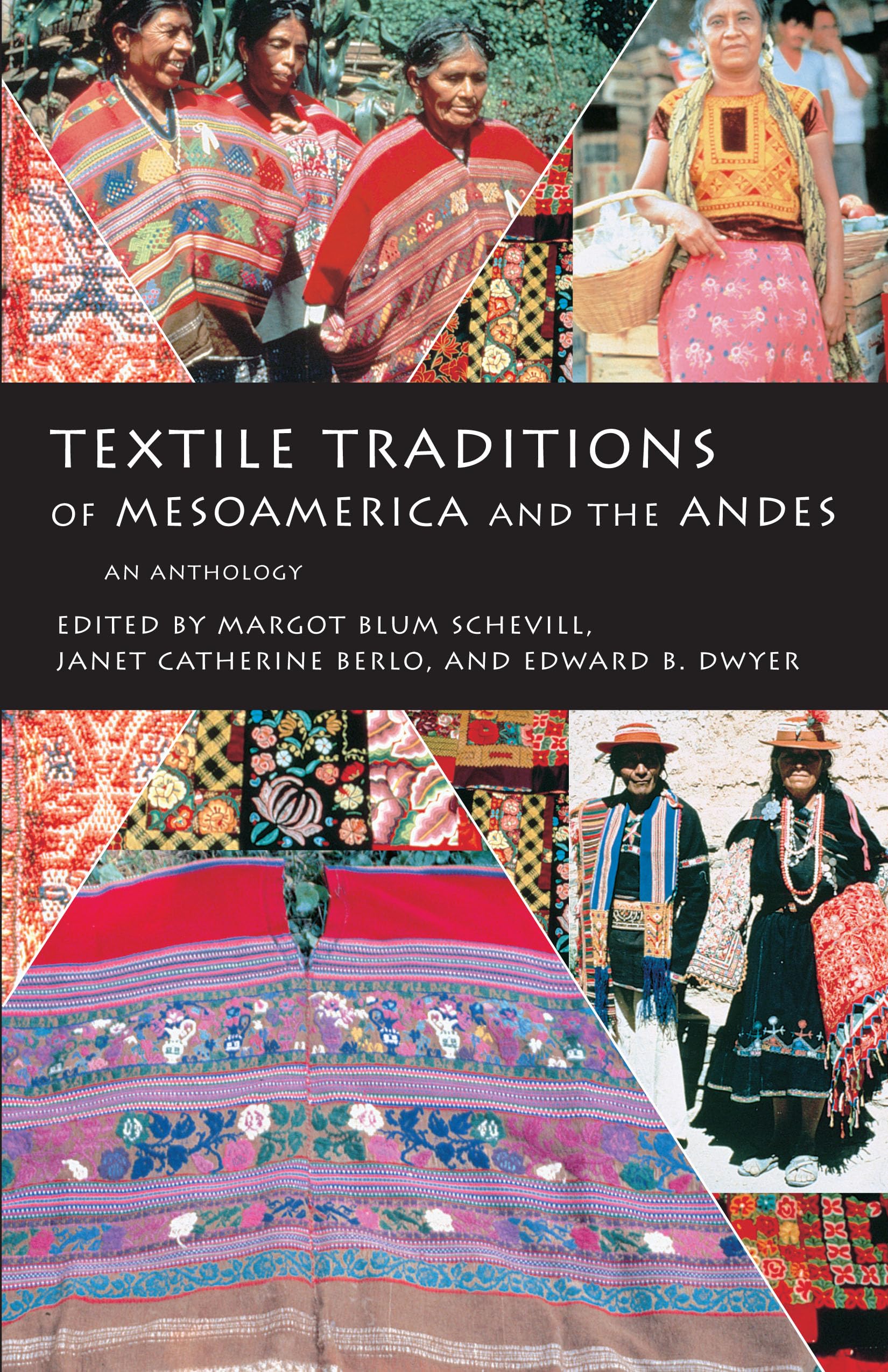 Textile Traditions of Mesoamerica and the Andes: An Anthology,Used
